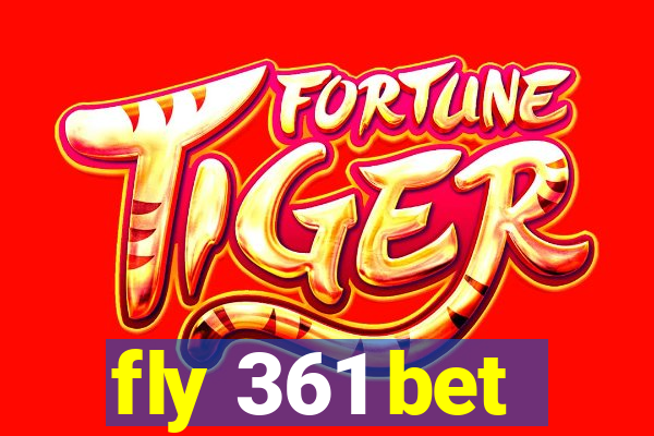 fly 361 bet